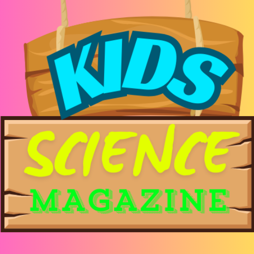 KIDS SCIENCE MAGAZINE