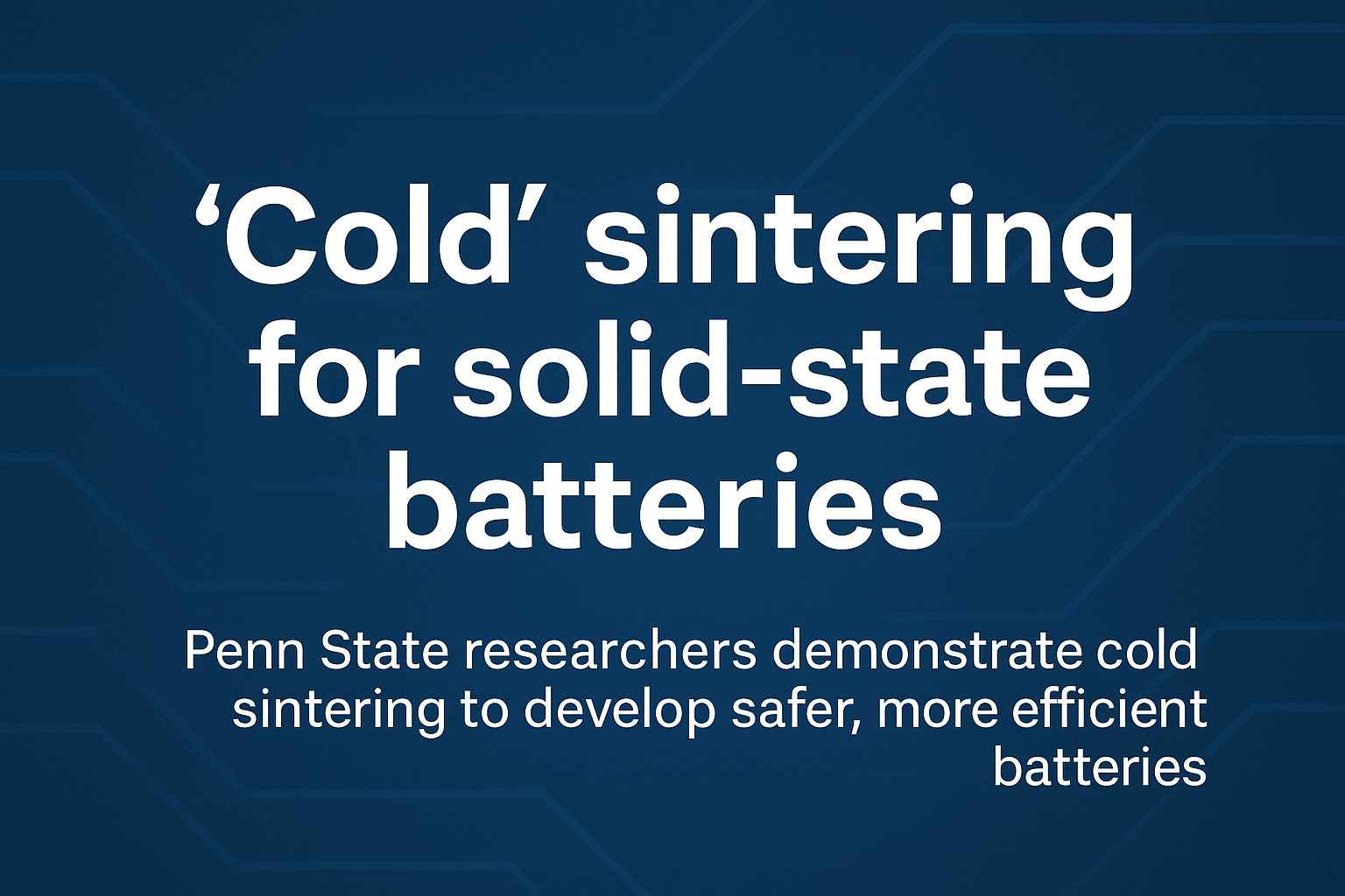 ๐ Cool Science! Cold Sintering Makes Super Batteries Safer